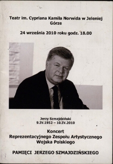 Koncert Reprezentacyjnego Zespołu Artystycznego Wojska Polskiego : Pamięci Jerzego Szmajdzińskiego [Dokument życia społecznego]