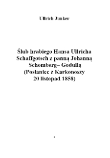 Ślub hrabiego Hansa Ullricha Schaffgotsch z panną Johanną Schomberg-Godullą [Dokument elektroniczny]