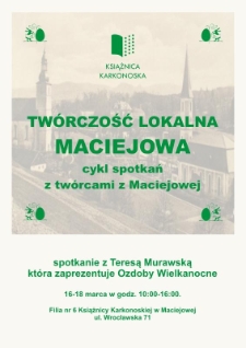 Spotkanie z Teresą Murawską, która zaprezentuje ozdoby wielkanocne - plakat [Dokument życia społecznego]