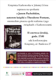 Spotkanie z Janem Pacholskim, autorem książki o Theodorze Fontane - plakat [Dokument życia społecznego]