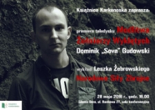 Modlitwa Żołnierzy Wyklętych : premiera teledysku. Narodowe Siły Zbrojne : wykład - plakat [Dokument życia społecznego]