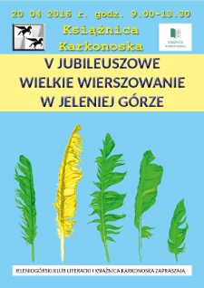 V Jubileuszowe Wielkie Wierszowanie w Jeleniej Górze - plakat [Dokument życia społecznego]
