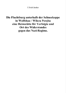 Die Fluchtburg in Wolfshau : "Fluchtburg" des Widerstandesgegen das Hitlerregime [Dokument elektroniczny]