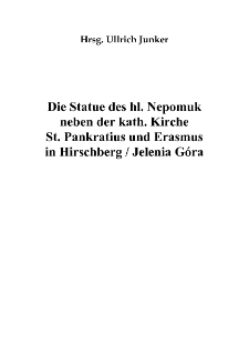 Die Statue des hl. Nepomuk neben der kath. Kirche St. Pankratius und Erasmus in Hirschberg - Jelenia Góra [Dokument elektroniczny]