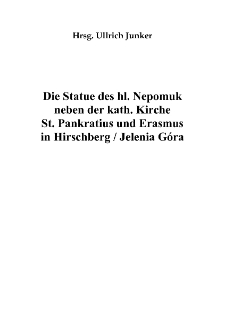 Die Statue des hl. Nepomuk neben der kath. Kirche St. Pankratius und Erasmus in Hirschberg - Jelenia G&oacute;ra [Dokument elektroniczny]