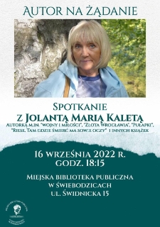 Autor na żądanie : Spotkanie z Jolantą Marią Kaletą - plakat [Dokument życia społecznego]