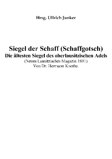 Siegel der Schaff (Schaffgotsch) : Die ältesten Siegel des oberlausitzischen Adels [Dokument elektroniczny]