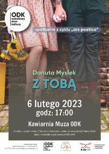 Z tobą : spotkanie z cyklu Ars Poetica - plakat [Dokument życia społecznego]