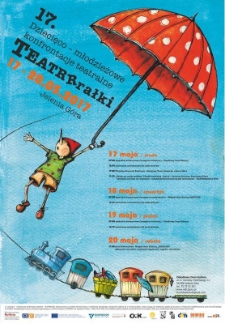 Teatrrrałki : 17. Dziecięco-młodzieżowe konfrontacje teatralne - plakat [Dokument życia społecznego]