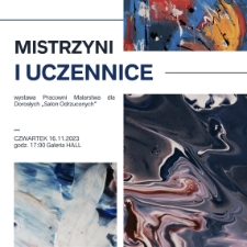 Mistrzyni i uczennice : wystawa Pracowni Malarstwa dla Dorosłych "Salon Odrzuconych" - plakat [Dokument życia społecznego]