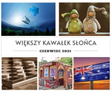Większy kawałek słońca : czerwiec 2021 - plakat [Dokument życia społecznego]