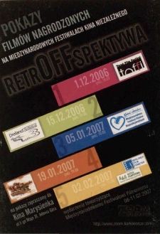 Pokazy filmów nagrodzonych na Międzynarodowych Festiwalach Kina Niezależnego : RetrOFFspektywa - katalog [Dokument życia społecznego]
