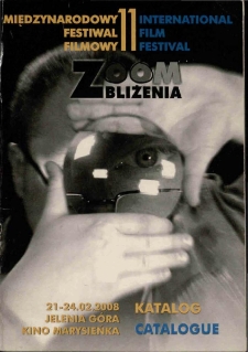 11. Międzynarodowy Festiwal Filmowy Zoom - Zbliżenia - plakat [Dokument życia społecznego]