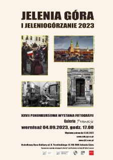 Jelenia Góra i Jeleniogórzanie 2023 : XXVII Pokonkursowa wystawa fotografii - plakat [Dokument życia społecznego]