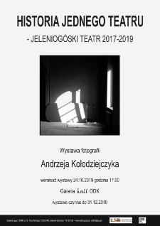 Historia Jednego Teatru - Jeleniogórski Teatr 2017-2019 - plakat [Dokument życia społecznego]