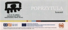 Poprzytula - koncert : Międzynarodowy Festiwal Filmowy Zoom Zbliżenia - bilet [Dokument życia społecznego]
