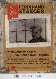 Ferdinand Staeger- w malarskim kręgu Gerharta Hauptmanna - plakat [Dokument życia społecznego]