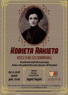 Kobieta rakieta : Rzecz o Oli Szczerbińskiej - zaproszenie [Dokument życia społecznego]