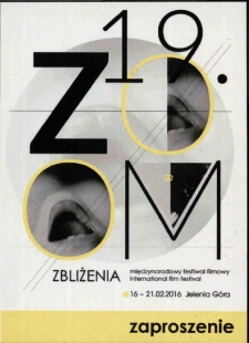 19. Międzynarodowy Festiwal Filmowy Zoom Zbliżenia - zaproszenie [Dokument życia społecznego]