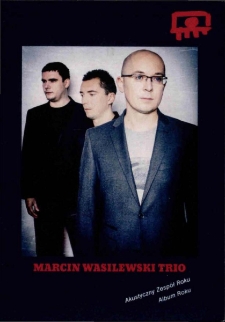 Marcin Wasilewski Trio - zaproszenie [Dokument życia społecznego]