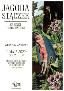 Jagoda Stączek. Gabinet Osobliwości - plakat [Dokument życia społecznego]