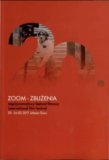 20. Zoom Zbliżenia Międzynarodowy Festiwal Filmowy - katalog [Dokument życia społecznego]