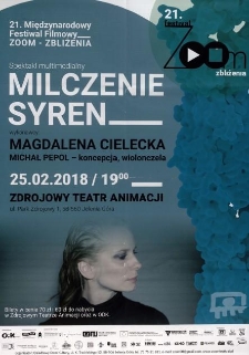 21. Międzynarodowy Festiwal Filmowy Zoom- Zbliżenia. Spektakl multimedialny - Milczenie syren - plakat [Dokument życia społecznego]