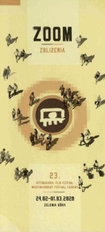 Zoom Zbliżenia. 23. International Film Festival = 23. Międzynarodowy Festiwal Filmowy - folder [Dokument życia społecznego]