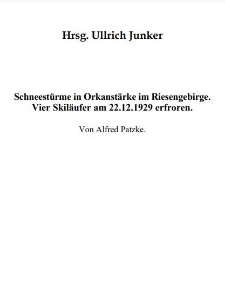 Schneest&uuml;rme in Orkanst&auml;rke im Riesengebirge. Vier Skil&auml;ufer am 22.12.1929 erfroren [Dokument elektroniczny]