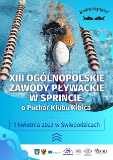 XIII Ogólnopolskie zawody pływackie w sprincie - plakat [Dokument życia społecznego]