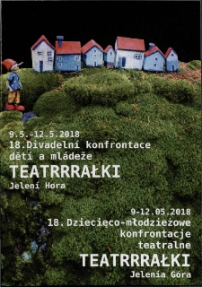 18. Dziecięco- młodzieżowe konfrontacje teatralne Teatrrrałki = 18. Divadelní konfrontace dětí a mládeže Teatrrrałki - katalog [Dokument życia społecznego]