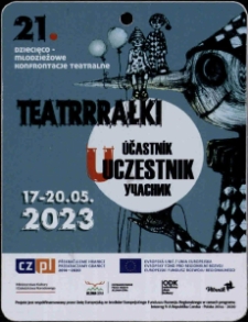 21. Dziecięco-młodzieżowe konfrontacje teatralne Teatrrrałki : UCZESTNIK = ÚČASTNÍK - identyfikator [Dokument życia społecznego]