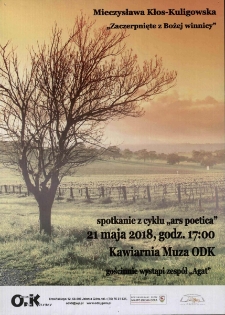 Zaczerpnięte z Bożej winnicy : spotkanie z cyklu Ars Poetica - plakat [Dokument życia społecznego]