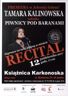 Tamara Kalinowska - solistka Piwnicy pod Baranami : recital - plakat [Dokument życia społecznego]