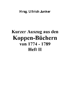 Kurzer Auszug aus den Koppen-Büchern von 1774 - 1789 Heft II [Dokument elektroniczny]