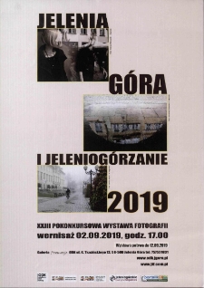 Jelenia Góra i Jeleniogórzanie 2019 : XXIII Pokonkursowa wystawa fotografii - plakat [Dokument życia społecznego]
