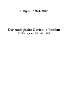 Der zoologische Garten in Breslau Eröffnung am 10. Juli 1865 [Dokument elektroniczny]