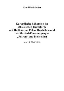 Europäische Exkursion im schlesischen Isergebirge mit Holländern, Polen, Deutschen und der Marterl-Forschergruppe „Patron“ aus Tschechien am 19. Mai 2018 [Dokument elektroniczny]