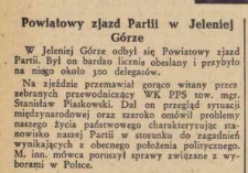 Z życia Partii : Powiatowy zjazd Partii w Jelenie Górze