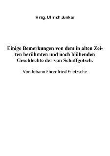 Einige Bemerkungen von dem in alten Zeiten berühmten und noch blühenden Geschlechte der von Schaffgotsch. [Dokument elektroniczny]