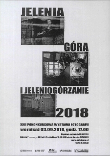 Jelenia Góra i Jeleniogórzanie 2018 : XXII Pokonkursowa wystawa fotografii - plakat [Dokument życia społecznego]