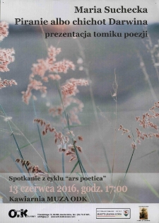 Piranie albo chichot Darwina. Prezentacja tomiku poezji : spotkanie z cyklu Ars Poetica - plakat [Dokument życia społecznego]