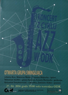 Koncert z cyklu Jazz w ODK : Otwarta Grupa Swingująca - plakat [Dokument życia społecznego]