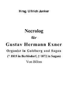 Necrolog für Gustav Hermann Exner Organist in Goldberg und Sagan [Dokument elektroniczny]