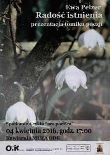 Radość istnienia : spotkanie z cyklu Ars Poetica - plakat [Dokument życia społecznego]