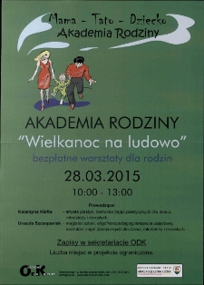 Wielkanoc na ludowo : Akademia rodziny - plakat [Dokument życia społecznego]