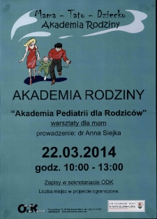 Akademia Pedoatrii dla Rodziców : Akademia rodziny - plakat [Dokument życia społecznego]