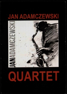 Quartet : Jan Aamczewski - zaproszenie [Dokument życia społecznego]