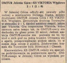 Ze sportu OMTUR-owego : OMTUR Jelenia Góra - KS Viktoria Węglowo 2:1 (1:0)