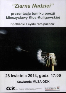 Ziarna Nadziei : spotkanie z cyklu Ars Poetica - plakat [Dokument życia społecznego]